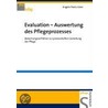 Evaluation   Auswertung des Pflegeprozesses door Angela Paula Löser