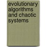 Evolutionary Algorithms And Chaotic Systems by Unknown