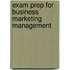 Exam Prep For Business Marketing Management