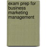 Exam Prep For Business Marketing Management door Speh