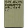 Excel 2007 Vba Programming With Xml And Asp door Julitta Korol