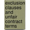 Exclusion Clauses And Unfair Contract Terms by Richard Lawson