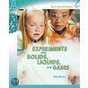 Experiments with Solids, Liquids, and Gases by Zella Williams
