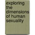 Exploring The Dimensions Of Human Sexuality