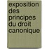 Exposition Des Principes Du Droit Canonique