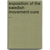 Exposition of the Swedish Movement-Cure ... door George Herbert Taylor