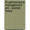 F5 Performance Management Pm - Pocket Notes by Unknown