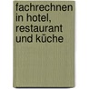 Fachrechnen in Hotel, Restaurant und Küche door Dieter Finck