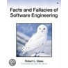 Facts and Fallacies of Software Engineering door Robert L. Glass