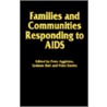 Families And Communities Responding To Aids by Unknown