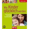 Family Guide - Wie Kinder glücklich werden door Birgit Brauburger