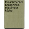 Feinschmecker Bookazines. Mittelmeer Küche by Unknown