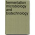 Fermentation Microbiology and Biotechnology