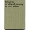 Fiction By Nineteenth-Century Women Writers door Onbekend