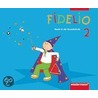 Fidelio 2. Schülerband. Allgemeine Ausgabe door Onbekend