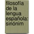 Filosofía De La Lengua Española: Sinónim