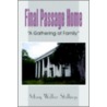 Final Passage Home: "A Gathering Of Family" by Mary Walker Stallings