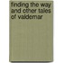 Finding the Way and Other Tales of Valdemar
