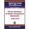 Finite Sections Of Band-Dominated Operators by Steffen Roch