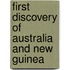 First Discovery of Australia and New Guinea