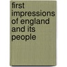 First Impressions Of England And Its People by Hugh Miller