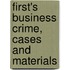 First's Business Crime, Cases and Materials