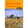Fodor's the Complete African Safari Planner door Lee Middleton