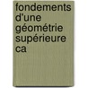 Fondements D'Une Géométrie Supérieure Ca by Franois-Jacques-Philippe Folie