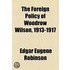 Foreign Policy of Woodrow Wilson, 1913-1917