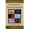 Forensic Science in Wildlife Investigations door Adrian Linacre