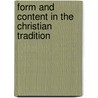 Form And Content In The Christian Tradition by William Sanday