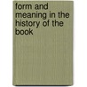 Form and Meaning in the History of the Book door Nicholas Barker