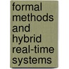 Formal Methods And Hybrid Real-Time Systems door Onbekend