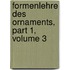 Formenlehre Des Ornaments, Part 1, Volume 3