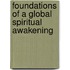 Foundations Of A Global Spiritual Awakening