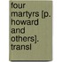 Four Martyrs [P. Howard And Others]. Transl