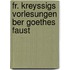 Fr. Kreyssigs Vorlesungen Ber Goethes Faust