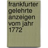 Frankfurter Gelehrte Anzeigen Vom Jahr 1772 by Wilhelm Scherer