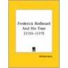 Frederick Redbeard And His Time (1155-1177) door William Barry