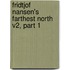 Fridtjof Nansen's Farthest North V2, Part 1