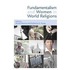 Fundamentalism And Women In World Religions