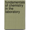 Fundamentals Of Chemistry In The Laboratory door Ralph Burns