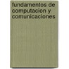 Fundamentos de Computacion y Comunicaciones door Gabriel Duperut