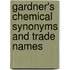 Gardner's Chemical Synonyms And Trade Names