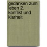 Gedanken zum Leben 2. Konflikt und Klarheit door Jidda Krishnamurti