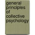 General Principles Of Collective Psychology