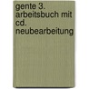 Gente 3. Arbeitsbuch Mit Cd. Neubearbeitung door Ernesto MartíN. Peris