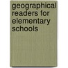 Geographical Readers for Elementary Schools door Onbekend