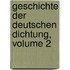 Geschichte Der Deutschen Dichtung, Volume 2