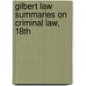 Gilbert Law Summaries on Criminal Law, 18th door George E. Dix